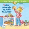 Conni Primeste Bani De Buzunar, Annette Steinhauer, Liane Schneider - Editura Casa
