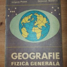 Geografie fizica generala. Manual pentru clasa a 11-a - Grigore Posea, Octavian Mandrut