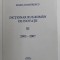 DICTIONAR RUS - ROMAN DE INOVATII , VOLUMUL III - 2003 - 2007 de MARIA DUMITRESCU , APARUTA 2007