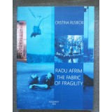 Cristina Rusiecki - Radu Afrim: The Fabric of Fragility (2016)