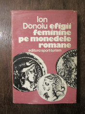 ION DONOIU - EFIGII FEMININE PE MONEDELE ROMANE foto