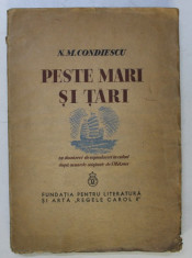 PESTE MARI SI TARI , GRECI , EGIPTUL , EXEMPLARUL NR 93 , INDIILE de N. M. CONDIESCU , Bucuresti 1936 foto