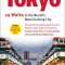 Tokyo, 29 Walks in the World&#039;s Most Exciting City
