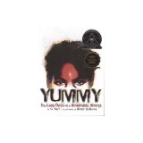 Yummy: The Last Days of a Southside Shorty