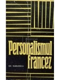 Gh. Vladutescu - Personalismul francez (editia 1971)