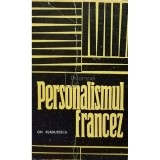 Gh. Vladutescu - Personalismul francez (Editia: 1971)