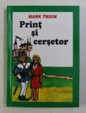 PRINT SI CERSETOR de MARK TWAIN , adaptare de J. MARCIREAU , 2005