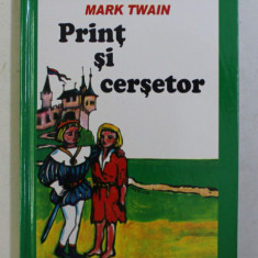 PRINT SI CERSETOR de MARK TWAIN , adaptare de J. MARCIREAU , 2005