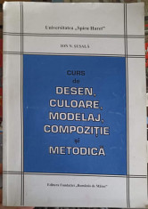 CURS DE DESEN, CULOARE, MODELAJ, COMPOZITIE SI METODICA-ION N. SUSALA foto