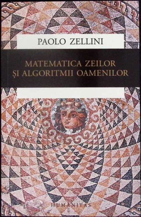 MATEMATICA ZEILOR SI ALGORITMII OAMENILOR-PAOLO ZELLINI-277019