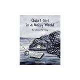 Quiet Girl in a Noisy World: An Introvert's Story