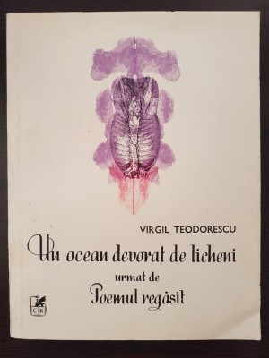 UN OCEAN DEVORAT DE LICHENI URMAT DE POEMUL REGASIT - Virgil Teodorescu foto