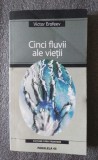 Victor Erofeev - Cinci fluvii ale vieții (roman-fluviu)