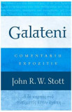 Galateni. Comentariu expozitiv - John R.W. Stott, 2022
