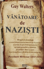 Vanatoarea de nazi?ti - Guy Walters foto