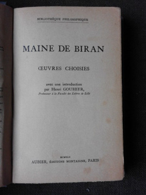 MAINE DE BIRAN, OEUCRES CHOISIES (CARTE IN LIMBA FRANCEZA) foto