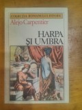 Harpa si umbra-Alejo Carpentier