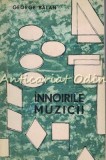 Cumpara ieftin Innoirile Muzicii - George Balan, Editura Muzicala 1966, 227 pagini, Arta Muzicala