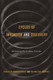 Cycles of Invention and Discovery: Rethinking the Endless Frontier
