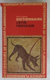 DICTIONNAIRE LATIN FRANCAIS par HENRI GOELZER , 1966