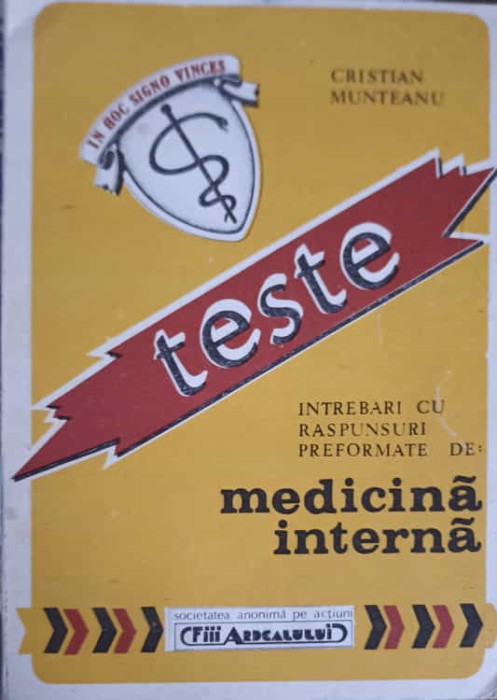 TESTE - INTREBARI CU RASPUNSURI PREFORMATE DE MEDICINA INTERNA-CRISTIAN MUNTEANU-253539