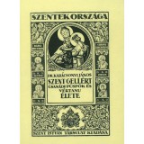 Szent Gell&eacute;rt csan&aacute;di p&uuml;sp&ouml;k &eacute;s v&eacute;rtan&uacute; &eacute;lete - Kar&aacute;csonyi J&aacute;nos