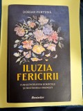 Iluzia fericirii - Dorian Furtuna