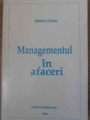 MANAGEMENTUL IN AFACERI-VALERIU COSTE foto