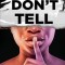 Shh... Don&#039;t Tell