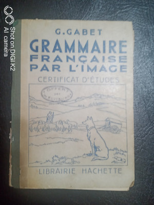 Grammaire francaise par l&amp;#039;image-G.Gabet foto