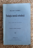 EMILIAN VOIUTSCHI - PRELEGERI ACADEMICE DIN TEOLOGIA MORALA ORTODOXA ,1911, Humanitas