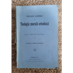 EMILIAN VOIUTSCHI - PRELEGERI ACADEMICE DIN TEOLOGIA MORALA ORTODOXA ,1911