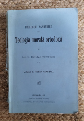 EMILIAN VOIUTSCHI - PRELEGERI ACADEMICE DIN TEOLOGIA MORALA ORTODOXA ,1911 foto