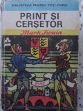 Print si Cersetor, Mark Twain, Editura Ion Creanga, 1976, Biblioteca Pentru Toti Copiii, Coperta Cartonata