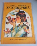 Nina Cassian - Nica fara frica , ilustratii de Emilia Boboia - 1976