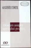 DISCURS ASUPRA SPIRITULUI POZITIV-AUGUSTE COMTE-342586