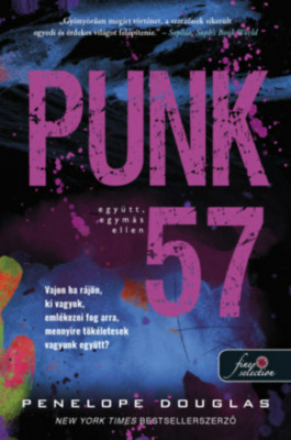 Punk 57 - Egy&amp;uuml;tt, egym&amp;aacute;s ellen - Penelope Douglas foto