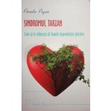 Pascale Piquet - Sindromul Tarzan (Editia: 2013)