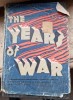 The Years of War - Vasili Grossman, 1946, Editura Moscow Foreign Language Pub., Carte Istorie, Supracoperta Uzata, Coperta Cartonata