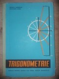 Trigonometrie. Manual pentru clasa a X-a - Popescu Gheorghe, Schuszler Alfred