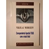 Nikolai Morozov - Corespondentul Agenției TASS care a văzut totul