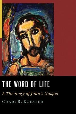 The Word of Life: A Theology of John&amp;#039;s Gospel foto