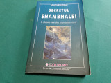 SECRETUL SHAMBHALEI *IN CAUTAREA CELEI DE-A UNSPREZECEA VIZIUNI /JAMES REDFIELD*