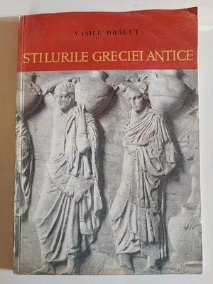 Stilurile Greciei Antice- Vasile Dragut foto