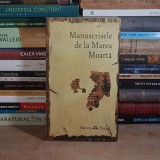 MANUSCRISELE DE LA MAREA MOARTA , HERALD , 2005 *