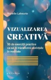 Cumpara ieftin Vizualizarea creativa - Marielle Laheurte