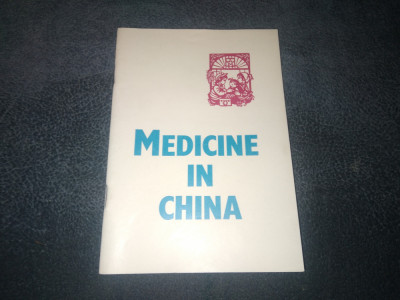 MEDICINE IN CHINA 1979 TIPARIT IN REPUBLICA POPULARA CHINEZA foto