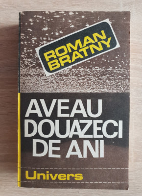 Aveau douăzeci de ani - Roman Bratny foto