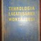 Tehnologia lacatuseriei si montajului vol 2- C. Chivulescu, Gh. Ionescu