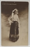 A.S.R. PRINCIPESA ELISABETA , IN COSTUM POPULAR , FOTOGRAFIE FORMAT CARTE POSTALA , PERIOADA INTERBELICA